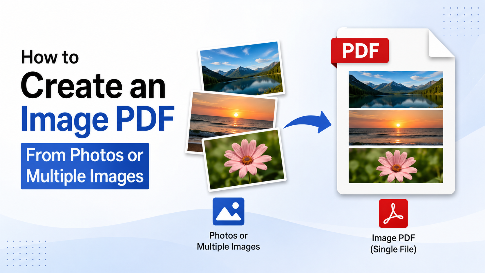 How to Create an Image PDF From Photos or Multiple Images